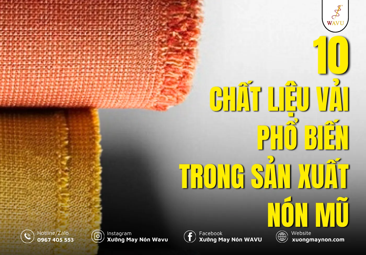 10 chất liệu vải phổ biến trong sản xuất nón mũ hiện nay