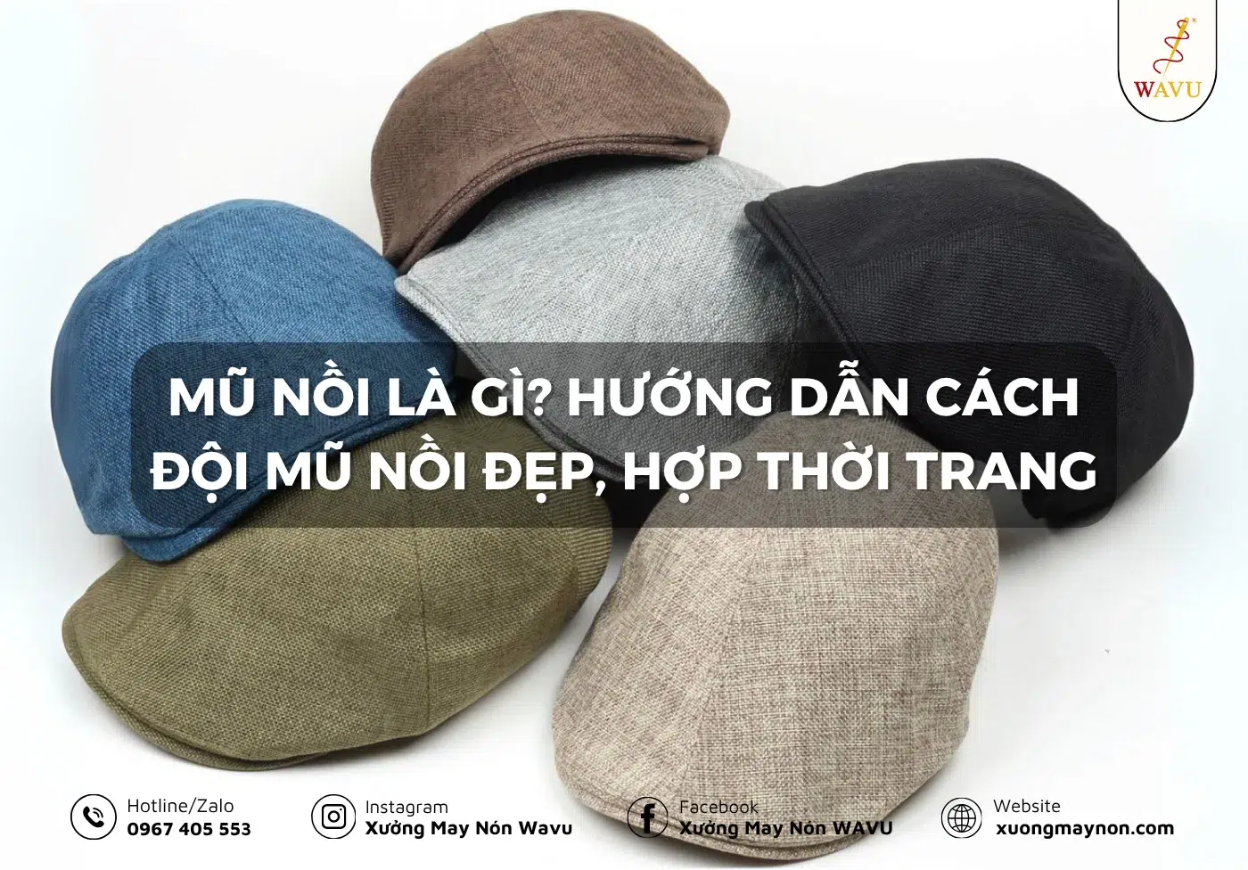 Mũ nồi là gì? Hướng dẫn cách đội mũ nồi đẹp, hợp thời trang