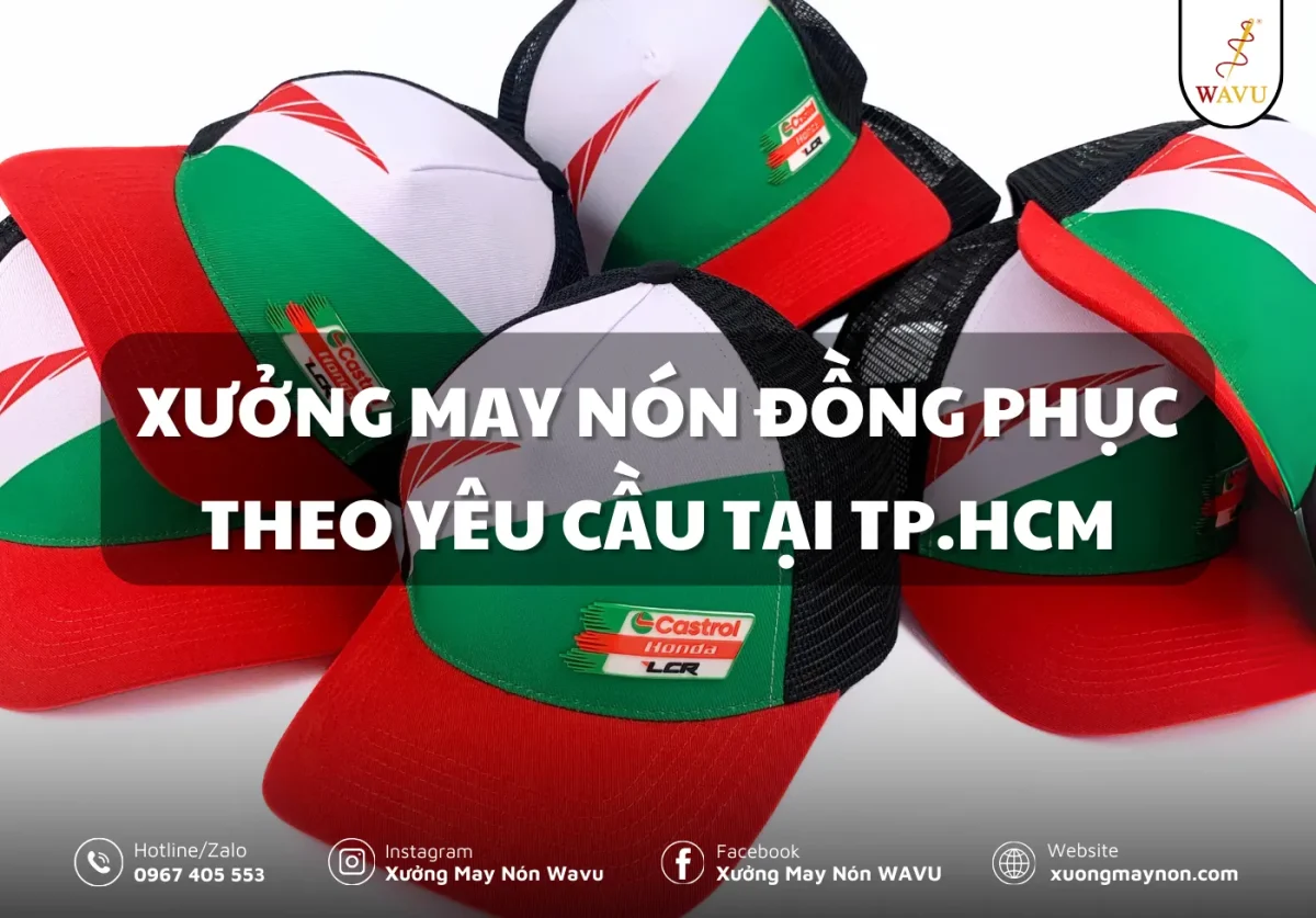 Xưởng may nón đồng phục theo yêu cầu tại TP.HCM