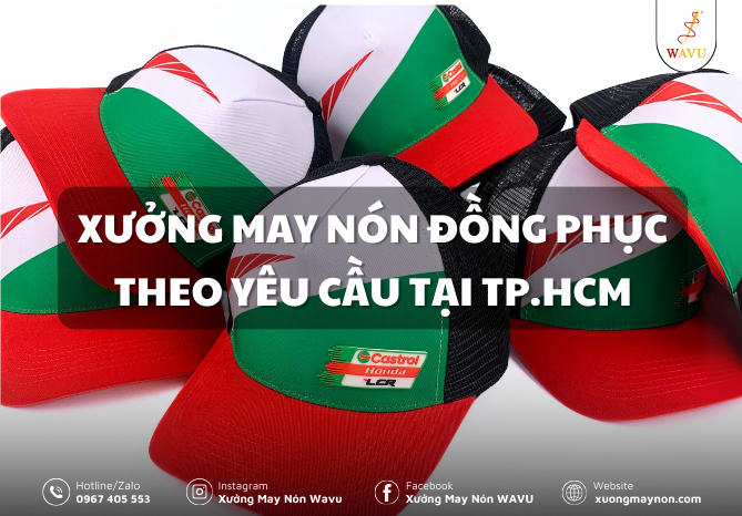 Xưởng may nón đồng phục theo yêu cầu tại TP.HCM