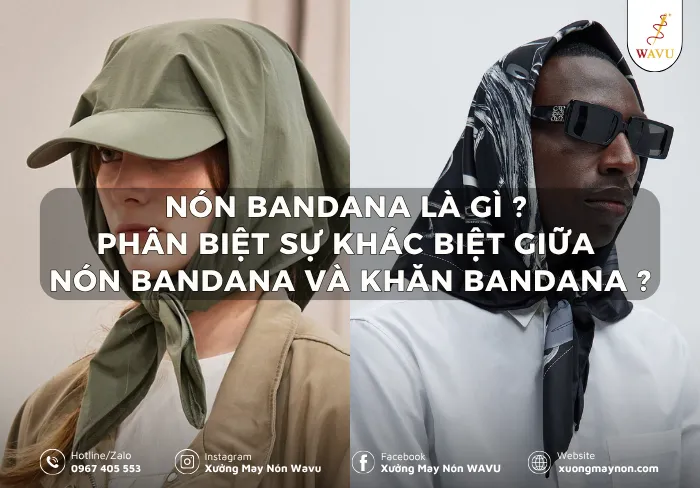 Nón bandana là gì? Phân biệt sự khác biệt giữa nón Bandana và khăn Bandana ?
